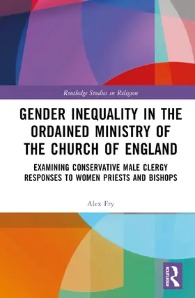 Fry |  Gender Inequality in the Ordained Ministry of the Church of England | Buch |  Sack Fachmedien