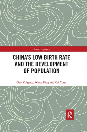 Zhigang / Feng / Yong |  China's Low Birth Rate and the Development of Population | Buch |  Sack Fachmedien