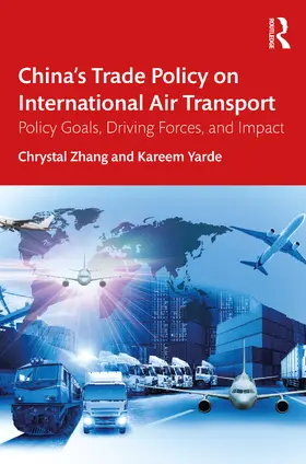 Zhang / Yarde |  China's Trade Policy on International Air Transport | Buch |  Sack Fachmedien