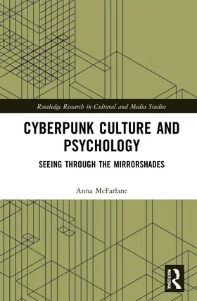 McFarlane |  Cyberpunk Culture and Psychology | Buch |  Sack Fachmedien