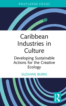 Burke |  Caribbean Industries in Culture | Buch |  Sack Fachmedien