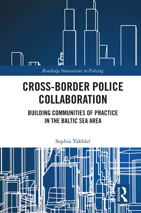 Yakhlef |  Cross-Border Police Collaboration | Buch |  Sack Fachmedien