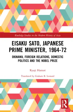Hattori |  Eisaku Sato, Japanese Prime Minister, 1964-72 | Buch |  Sack Fachmedien