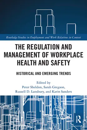 Sheldon / Gregson / Lansbury |  The Regulation and Management of Workplace Health and Safety | Buch |  Sack Fachmedien