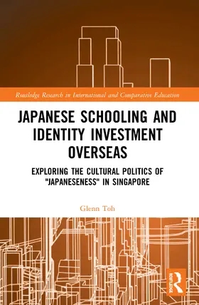 Toh |  Japanese Schooling and Identity Investment Overseas | Buch |  Sack Fachmedien