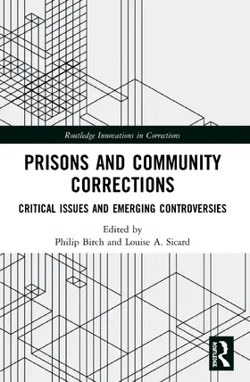 Birch / Sicard |  Prisons and Community Corrections | Buch |  Sack Fachmedien
