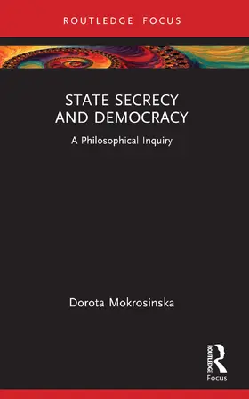 Mokrosinska |  State Secrecy and Democracy | Buch |  Sack Fachmedien