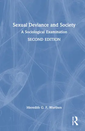 Worthen |  Sexual Deviance and Society | Buch |  Sack Fachmedien