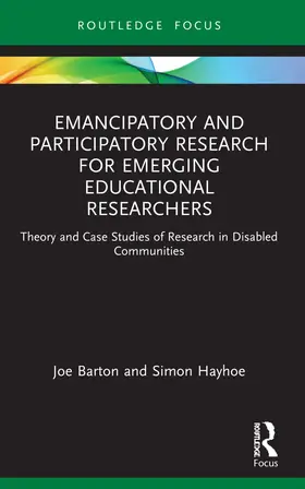 Barton / Hayhoe |  Emancipatory and Participatory Research for Emerging Educational Researchers | Buch |  Sack Fachmedien