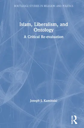 Kaminski |  Islam, Liberalism, and Ontology | Buch |  Sack Fachmedien