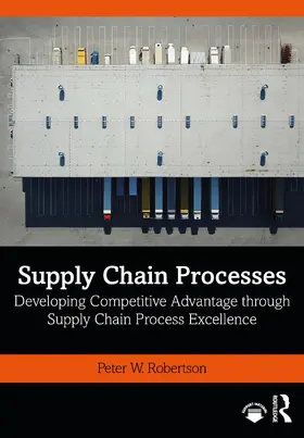 Robertson |  Supply Chain Processes | Buch |  Sack Fachmedien