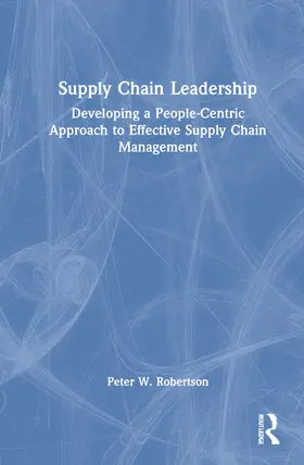 Robertson |  Supply Chain Leadership | Buch |  Sack Fachmedien