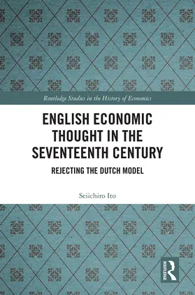 Ito |  English Economic Thought in the Seventeenth Century | Buch |  Sack Fachmedien