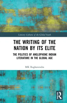 Raghavendra |  The Writing of the Nation by Its Elite | Buch |  Sack Fachmedien