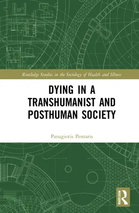 Pentaris |  Dying in a Transhumanist and Posthuman Society | Buch |  Sack Fachmedien