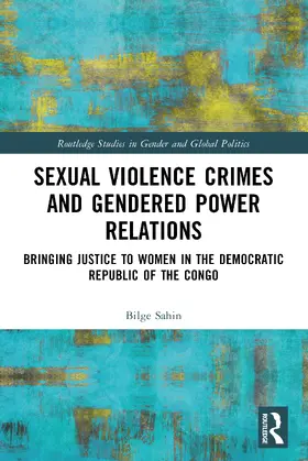 Sahin |  Sexual Violence Crimes and Gendered Power Relations | Buch |  Sack Fachmedien