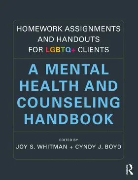 Whitman / Boyd |  Homework Assignments and Handouts for LGBTQ+ Clients | Buch |  Sack Fachmedien