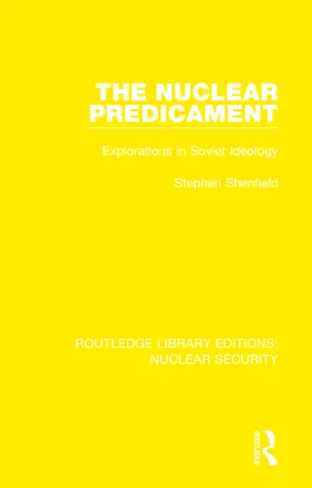 Shenfield |  The Nuclear Predicament | Buch |  Sack Fachmedien