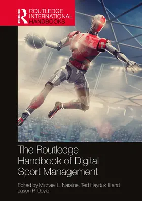 Naraine / Hayduk III / Doyle |  The Routledge Handbook of Digital Sport Management | Buch |  Sack Fachmedien