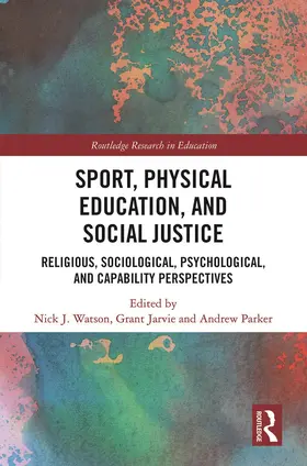 Watson / Jarvie / Parker |  Sport, Physical Education, and Social Justice | Buch |  Sack Fachmedien