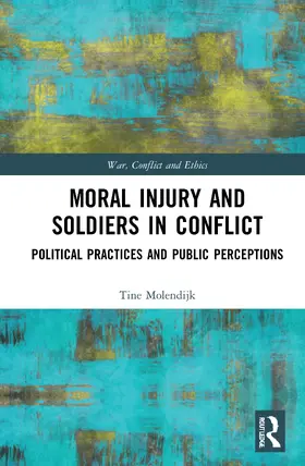 Molendijk |  Moral Injury and Soldiers in Conflict | Buch |  Sack Fachmedien