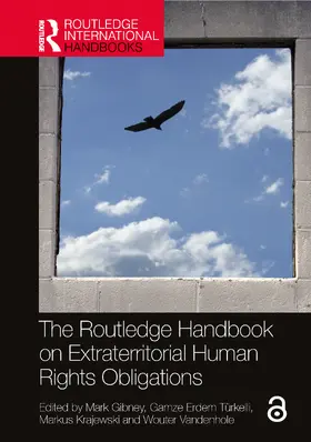 Gibney / Türkelli / Krajewski |  The Routledge Handbook on Extraterritorial Human Rights Obligations | Buch |  Sack Fachmedien