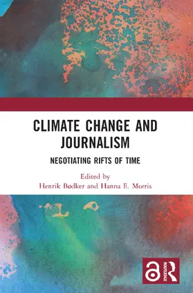 Bødker / Morris |  Climate Change and Journalism | Buch |  Sack Fachmedien