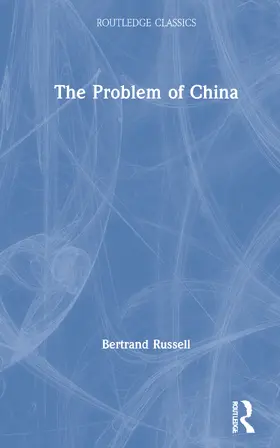 Russell |  The Problem of China | Buch |  Sack Fachmedien