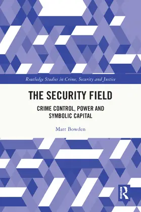 Bowden |  The Security Field | Buch |  Sack Fachmedien