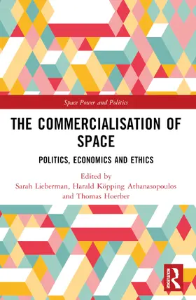 Lieberman / Athanasopoulos / Hoerber |  The Commercialisation of Space | Buch |  Sack Fachmedien