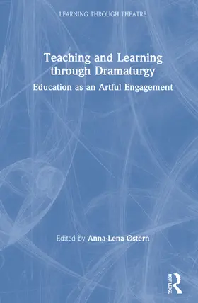 Østern |  Teaching and Learning through Dramaturgy | Buch |  Sack Fachmedien