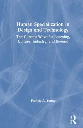 Young |  Human Specialization in Design and Technology | Buch |  Sack Fachmedien