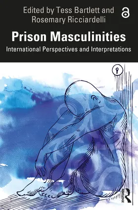 Bartlett / Ricciardelli |  Prison Masculinities | Buch |  Sack Fachmedien
