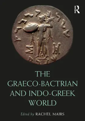 Mairs | The Graeco-Bactrian and Indo-Greek World | Buch | 978-0-367-55027-1 | sack.de