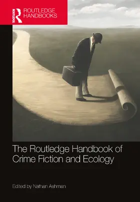 Ashman |  The Routledge Handbook of Crime Fiction and Ecology | Buch |  Sack Fachmedien