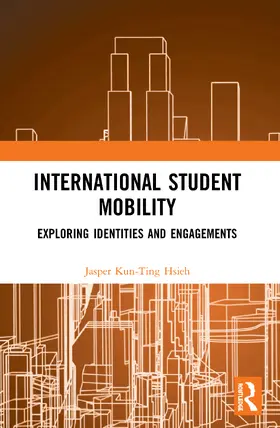 Hsieh |  International Student Mobility | Buch |  Sack Fachmedien