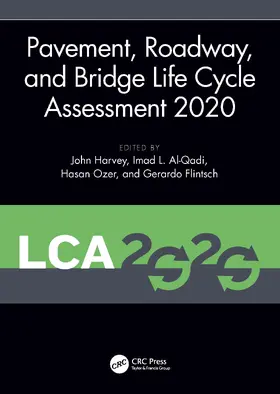 Harvey / Al-Qadi / Ozer |  Pavement, Roadway, and Bridge Life Cycle Assessment 2020 | Buch |  Sack Fachmedien