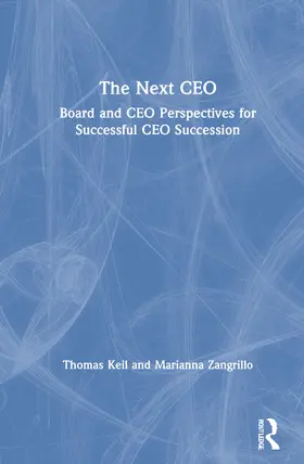 Keil / Zangrillo | The Next CEO | Buch | 978-0-367-55182-7 | sack.de