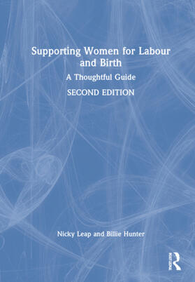 Leap / Hunter |  Supporting Women for Labour and Birth | Buch |  Sack Fachmedien