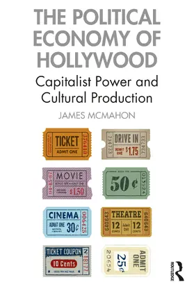 McMahon |  The Political Economy of Hollywood | Buch |  Sack Fachmedien