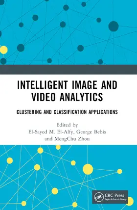 El-Alfy / Bebis / Zhou | Intelligent Image and Video Analytics | Buch | 978-0-367-55301-2 | sack.de