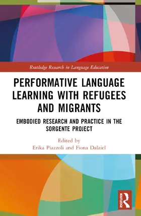 Piazzoli / Dalziel |  Performative Language Learning with Refugees and Migrants | Buch |  Sack Fachmedien