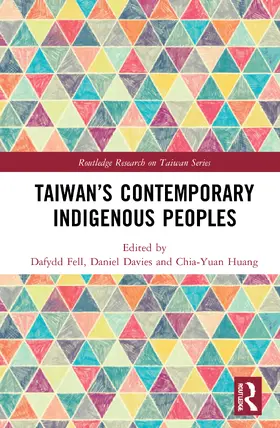 Huang / Davies / Fell |  Taiwan's Contemporary Indigenous Peoples | Buch |  Sack Fachmedien