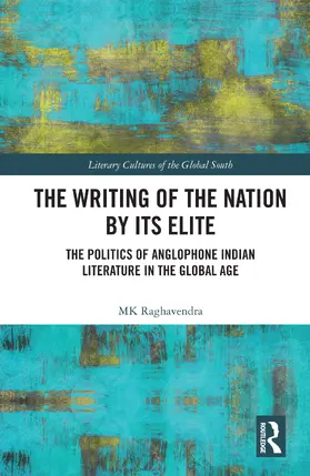 Raghavendra |  The Writing of the Nation by Its Elite | Buch |  Sack Fachmedien