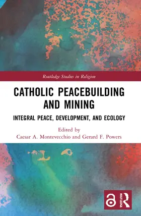 Montevecchio / Powers | Catholic Peacebuilding and Mining | Buch | 978-0-367-55604-4 | sack.de