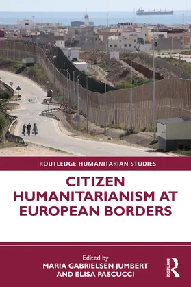 Jumbert / Pascucci |  Citizen Humanitarianism at European Borders | Buch |  Sack Fachmedien