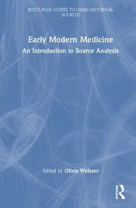 Weisser |  Early Modern Medicine | Buch |  Sack Fachmedien