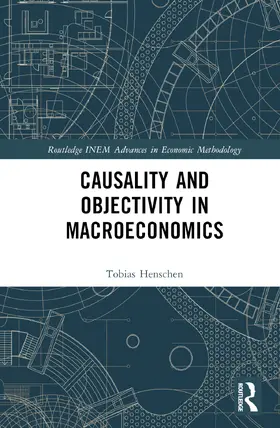 Henschen |  Causality and Objectivity in Macroeconomics | Buch |  Sack Fachmedien