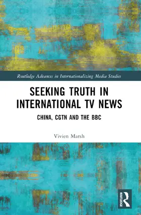 Marsh |  Seeking Truth in International TV News | Buch |  Sack Fachmedien