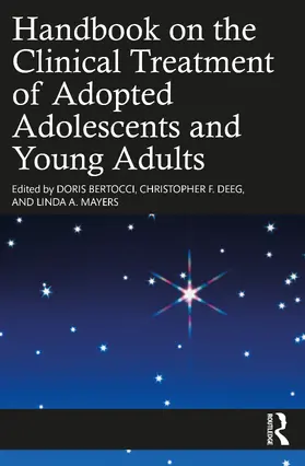 Bertocci / Deeg / Mayers |  Handbook on the Clinical Treatment of Adopted Adolescents and Young Adults | Buch |  Sack Fachmedien